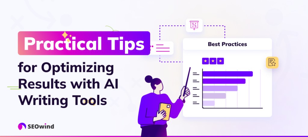 Praktische tips voor het optimaliseren van resultaten met AI-schrijftools