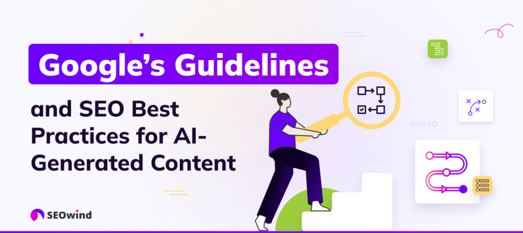 Google's richtlijnen en SEO best practices voor AI-gegenereerde inhoud