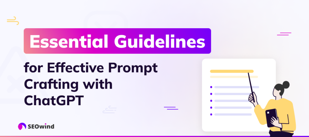 Essential Guidelines for Effective Prompt Crafting with ChatGPT